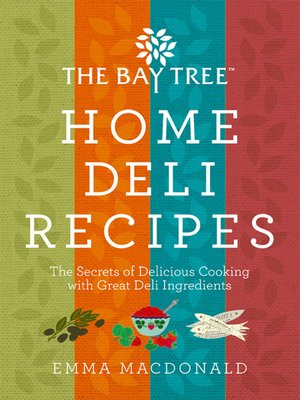 cover image of Bay Tree Home Deli Recipes